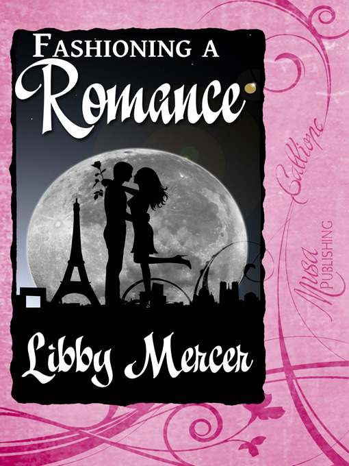 Title details for Fashioning a Romance by Libby Mercer - Available